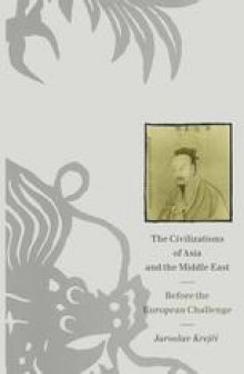 The Civilizations of Asia and the Middle East: Before the European Challenge