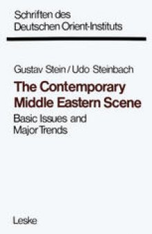 The Contemporary Middle Eastern Scene: Basic Issues and Major Trends