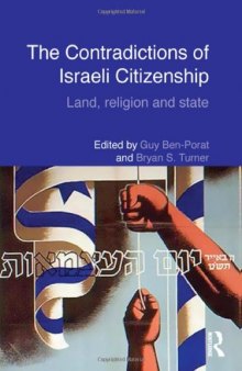 The Contradictions of Israeli Citizenship: Land, Religion and State (Routledge Studies in Middle Eastern Politics)  