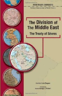 The Division of the Middle East: The Treaty of Sèvres (Arbitrary Borders)