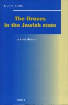 The Druzes in the Jewish State: A Brief History (Social, Economic and Political Studies of the Middle East and Asia)