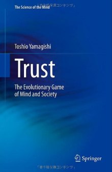 Trust: The Evolutionary Game of Mind and Society