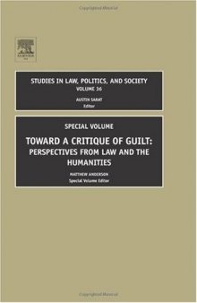 Toward a Critique of Guilt: Perspectives from Law and the Humanities