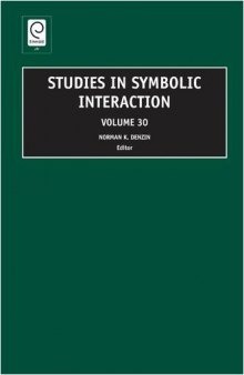 Studies in Symbolic Interaction, Vol. 30