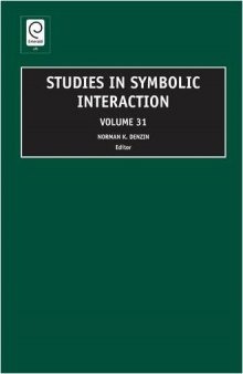 Studies in Symbolic Interaction, Vol. 31