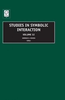 Studies in Symbolic Interaction, Vol. 32