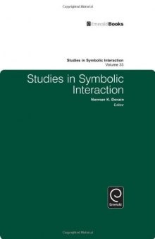 Studies in Symbolic Interaction, Vol. 33
