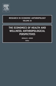 The Economics of Health and Wellness: Anthropological Perspectives