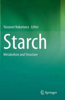 Starch : metabolism and structure