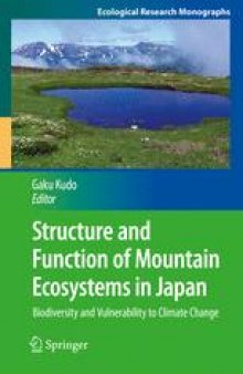 Structure and Function of Mountain Ecosystems in Japan: Biodiversity and Vulnerability to Climate Change