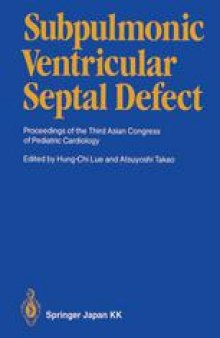 Subpulmonic Ventricular Septal Defect: Proceedings of the Third Asian Congress of Pediatric Cardiology