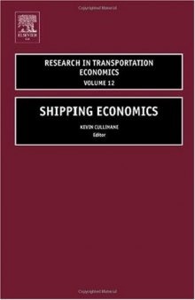 Shipping Economics (Research in Transportation Economics)