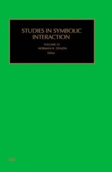 Studies in Symbolic Interaction, Vol. 25