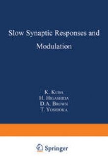 Slow Synaptic Responses and Modulation