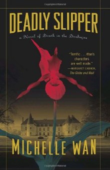 Deadly Slipper: A Novel of Death in the Dordogne  