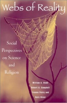 Webs of Reality: Social Perspectives on Science and Religion