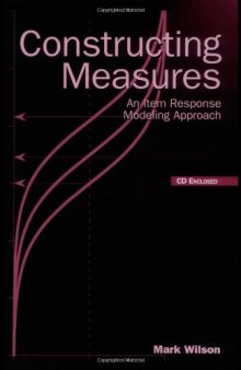 Constructing Measures: An Item Response Modeling Approach