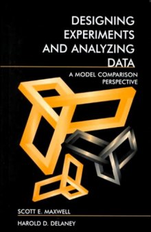 Designing Experiments and Analyzing Data: A Model Comparison Perspective