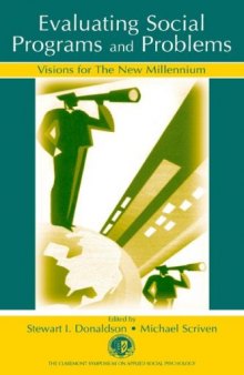 Evaluating Social Programs and Problems: Visions for the New Millennium (Claremont Symposium on Applied Social Psychology)