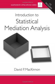 Introduction to Statistical Mediation Analysis 