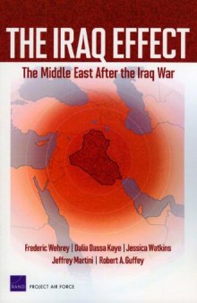 The Iraq Effect: The Middle East After the Iraq War