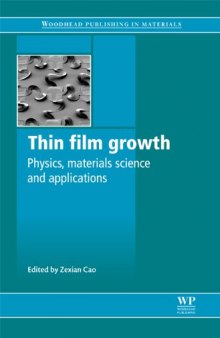 Thin Film Growth: Physics, materials science and applications  