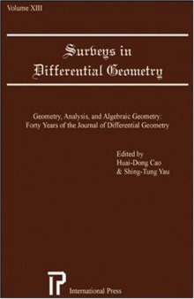Surveys in Differential Geometry, Vol. 13: Geometry, Analysis, and Algebraic Geometry