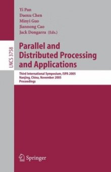 Parallel and Distributed Processing and Applications: Third International Symposium, ISPA 2005, Nanjing, China, November 2-5, 2005. Proceedings
