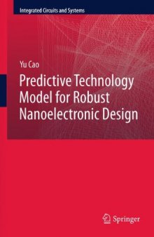 Predictive Technology Model for Robust Nanoelectronic Design 