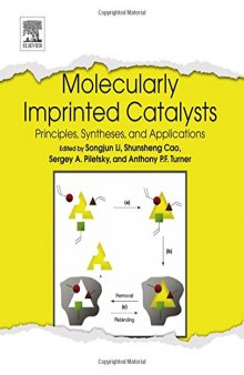 Molecularly imprinted catalysts : principles, syntheses, and applications