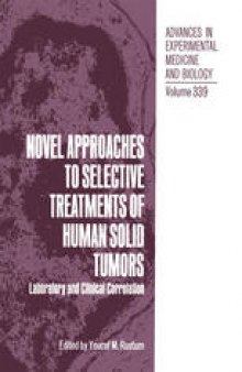 Novel Approaches to Selective Treatments of Human Solid Tumors: Laboratory and Clinical Correlation