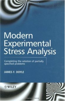 Modern experimental stress analysis: completing the solution of partially specified problems