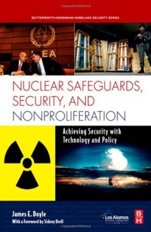 Nuclear Safeguards, Security and Nonproliferation: Achieving Security with Technology and Policy