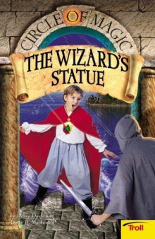 The Wizard's Statue (Circle Of Magic, Book 3)