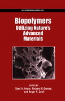 Biopolymers. Utilizing Nature's Advanced Materials