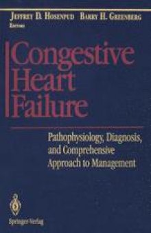 Congestive Heart Failure: Pathophysiology, Diagnosis, and Comprehensive Approach to Management