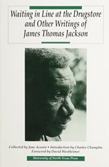 Waiting in line at the drugstore: and other writings of James Thomas Jackson