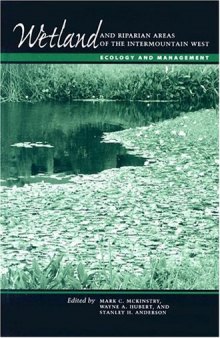Wetland and Riparian Areas of the Intermountain West: Ecology and Management 