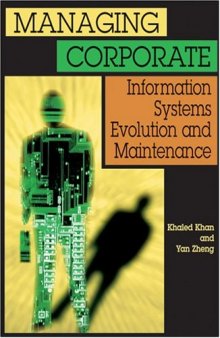 Managing Corporate Information: Systems Evolution and Maintenance