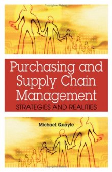 Purchasing and Supply Chain Management: Strategies and Realities