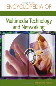 Encyclopedia of Multimedia Technology and Networking (2 Volume Set)