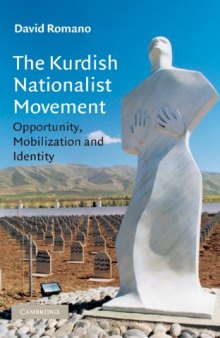 The Kurdish Nationalist Movement: Opportunity, Mobilization and Identity (Cambridge Middle East Studies)