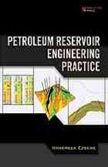 Petroleum reservoir engineering practice