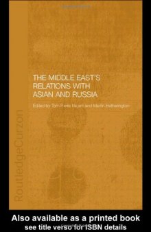 The Middle East's Relations with Asia and Russia (Routledgecurzon Durham Modern Middle East and Islamic World Series, 5)