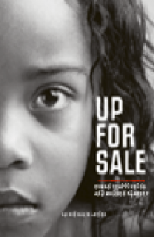 Up for Sale. Human Trafficking and Modern Slavery