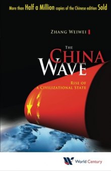 The China Wave: Rise of a Civilizational State