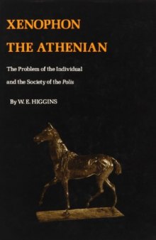 Xenophon the Athenian: the problem of the individual and the society of the polis