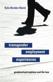 Transgender Employment Experiences: Gendered Perceptions and the Law