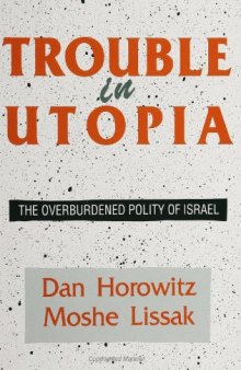 Trouble in Utopia: the overburdened polity of Israel