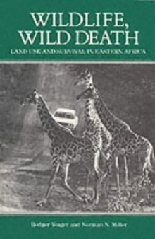 Wildlife, wild death: land use and survival in eastern Africa